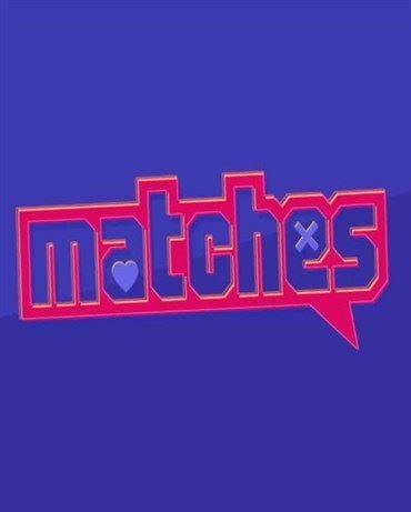 Matches - Terceira Temporada